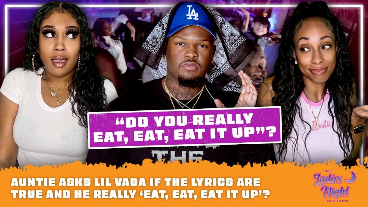 Auntie Asks Lil Vada If the Lyrics Are True and He Really 'Eat, Eat, Eat It Up'?