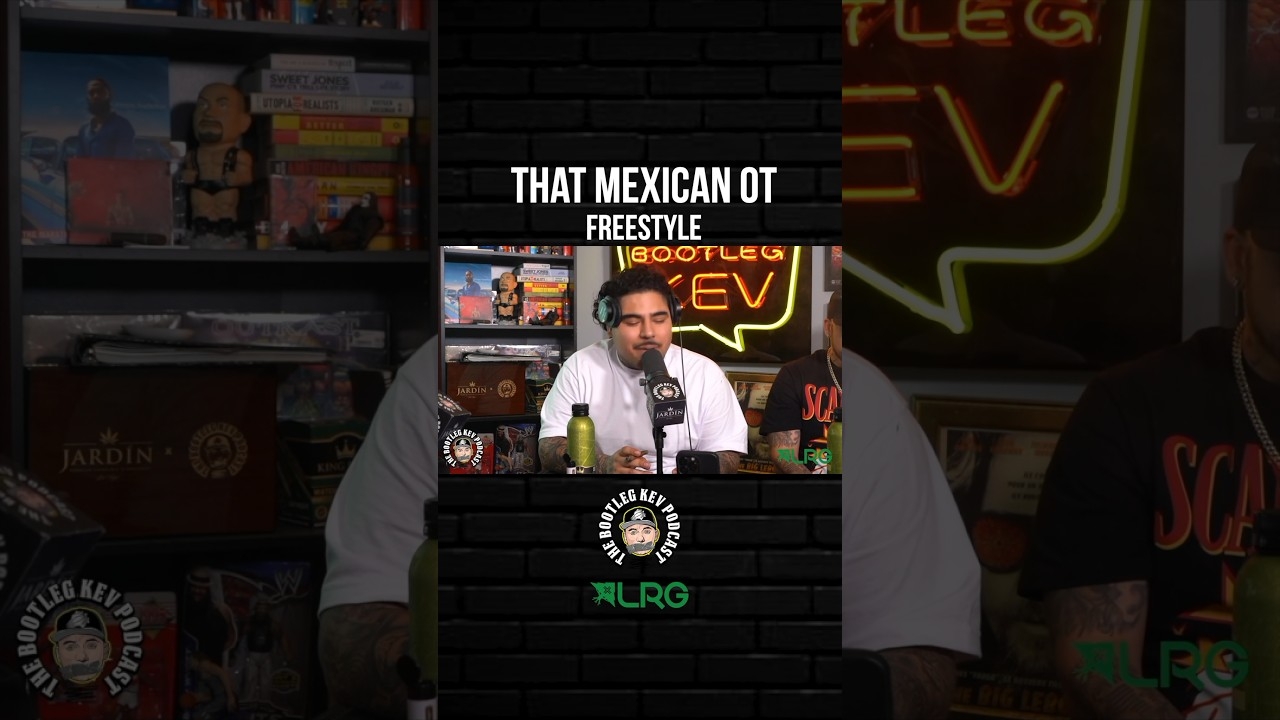 That Mexican OT Freestyle