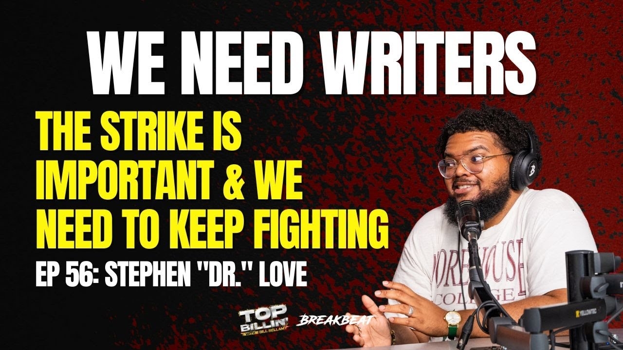WE NEED WRITERS: How The Strike Is Very Important & Why We Need To Keep Fighting