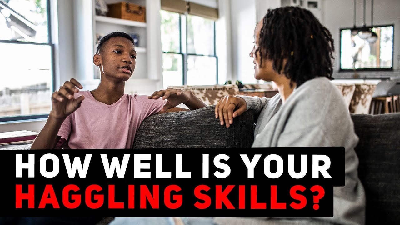 How Well Is Your Haggling Skills? | Topic