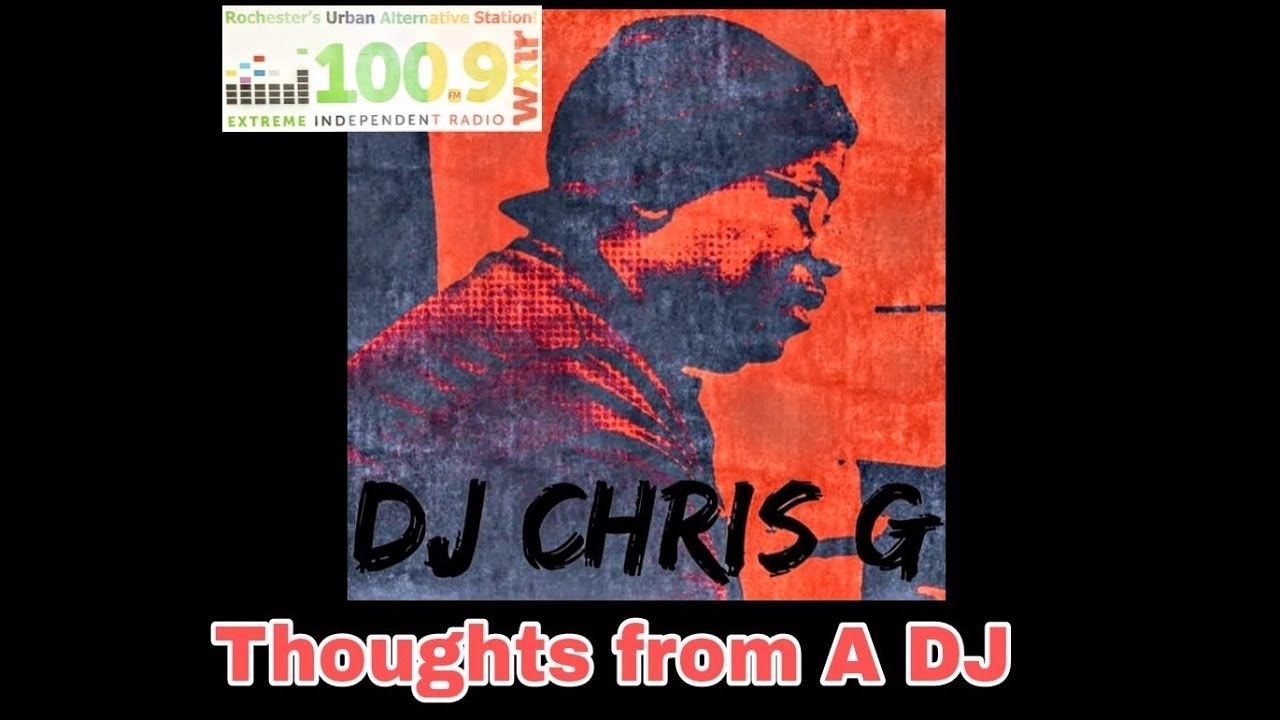 ROC Hip-Hop Chris G (Thoughts From A DJ)  Pleasing The crowd