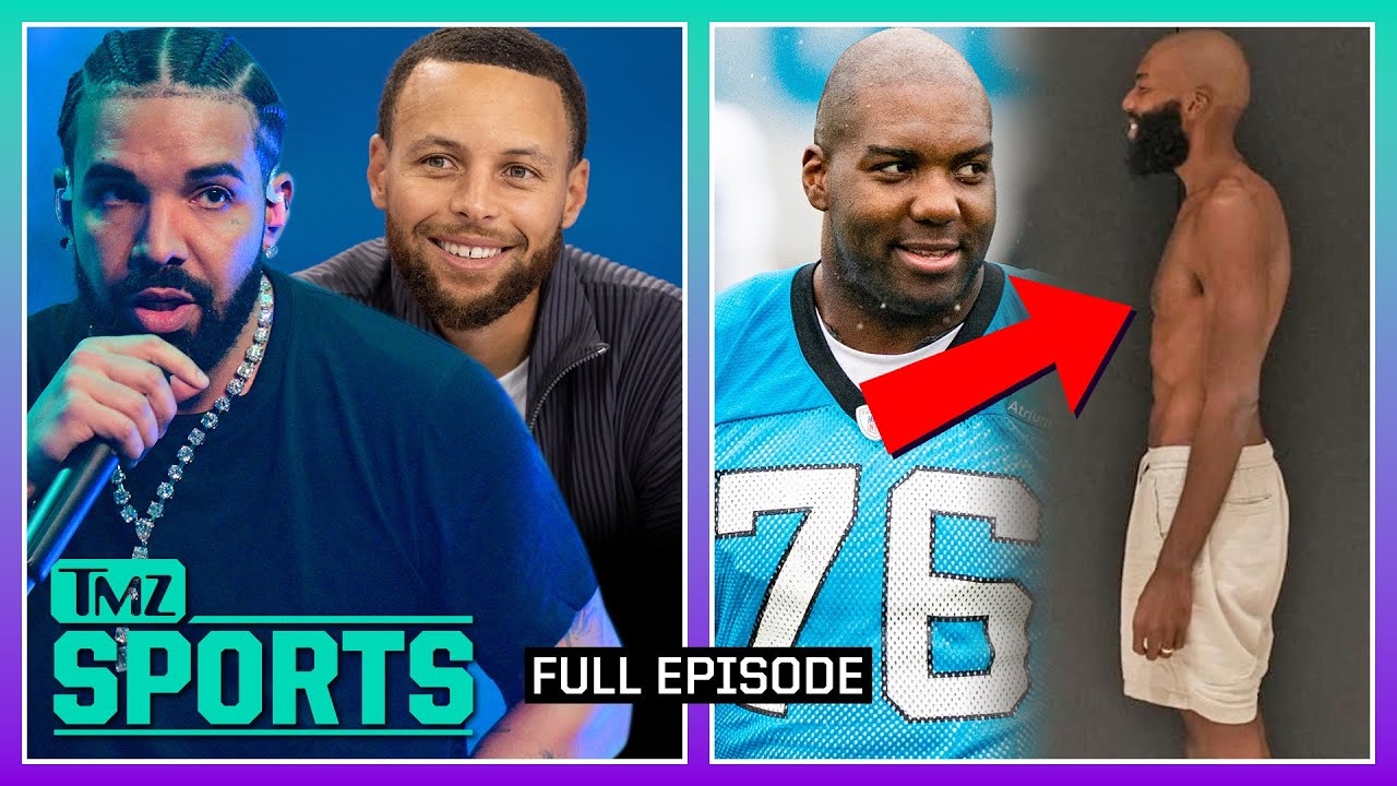 Drake Shouts Out Steph Curry, Russell Okung's Drastic Weight Loss| TMZ Sports Full Ep - 7/18/23