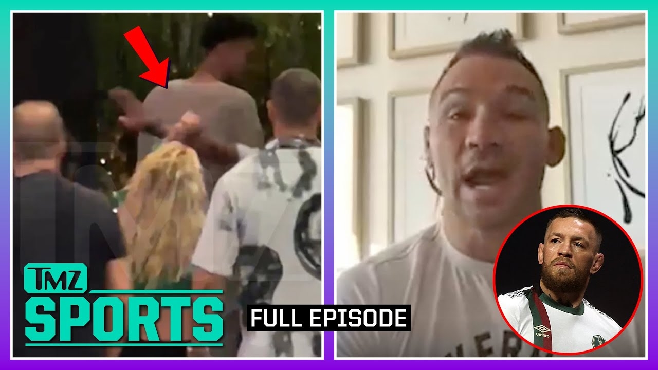 Michael Chandler on Conor McGregor & Josh Allen Hailee Steinfeld PDA| TMZ Sports Full Ep -7/7/23