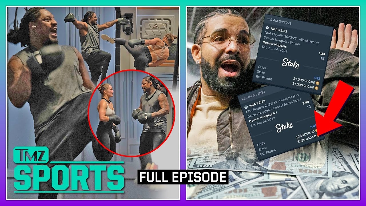 Ronda Rousey vs. Marshawn Lynch, Is The Drake Curse Over? | TMZ Sports Full Ep - 6/13/23