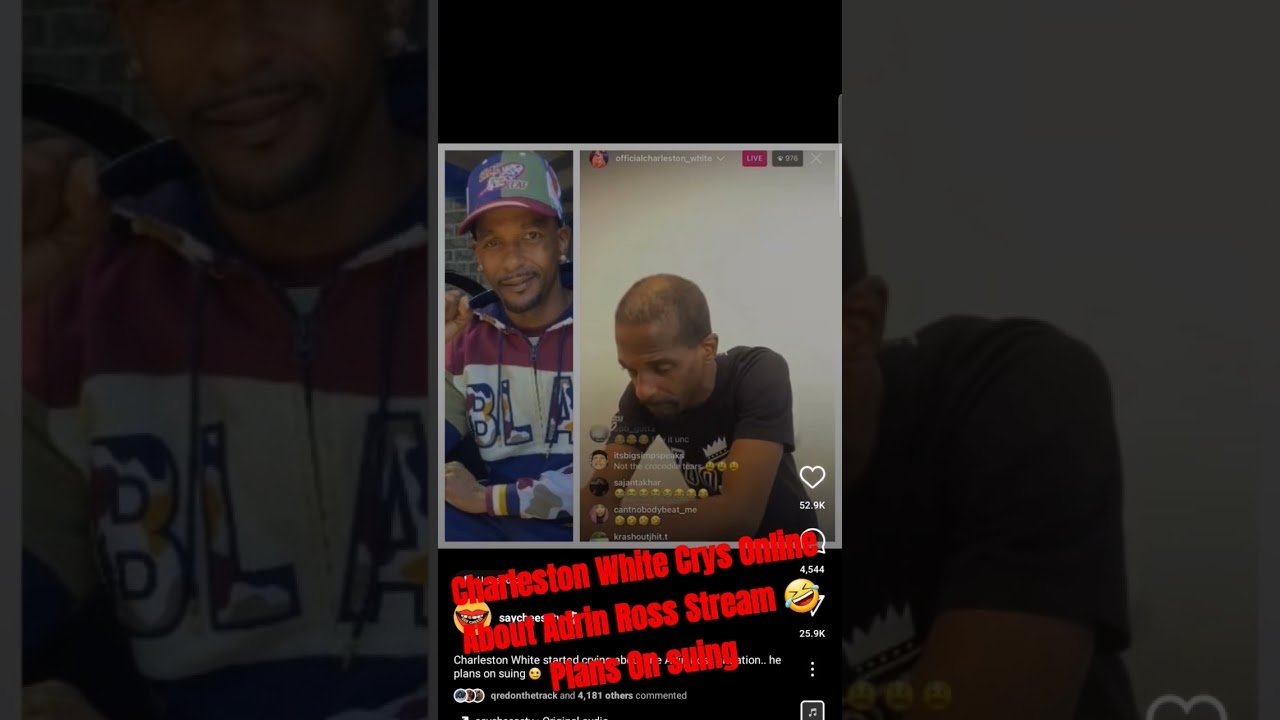 Charleston White Crys Online About Adrin Ross Stream Plans On Sueing #hiphop #americanrapper #rap