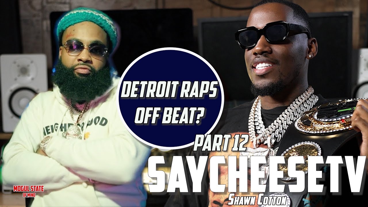 Shawn Cotton on Detroit Rappers, 'They Use To Say They Rapped OFF BEAT & BUFFS Were UGLY' [Part12]
