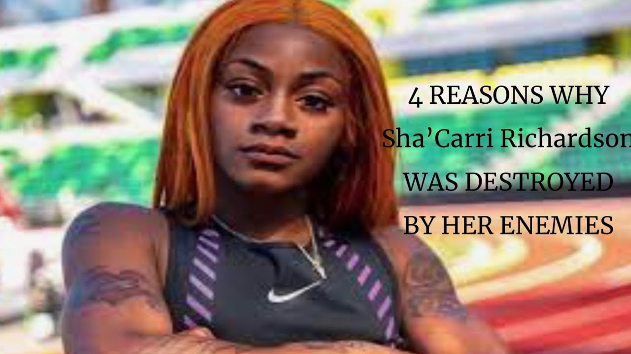 4 REASONS WHY SHA'CARRI RICHARDSON WAS DESTROYED BY HER ENEMIES