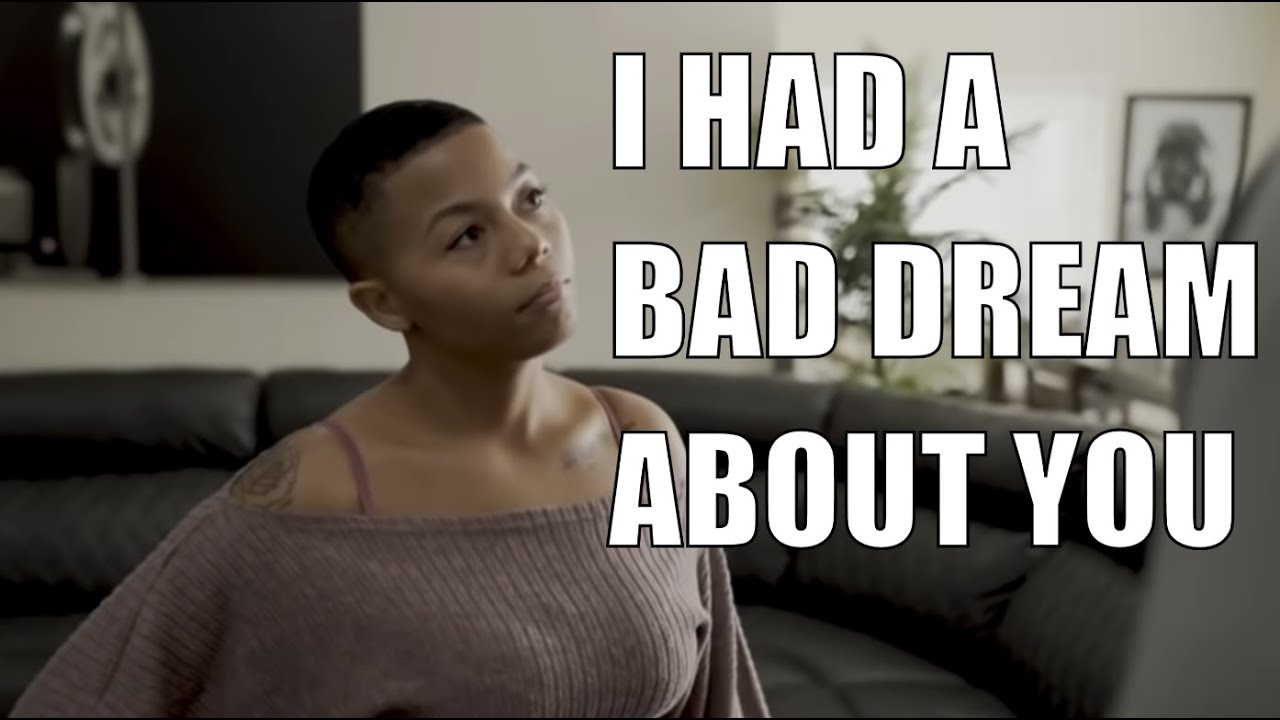 I HAD A BAD DREAM ABOUT YOU @biggjah