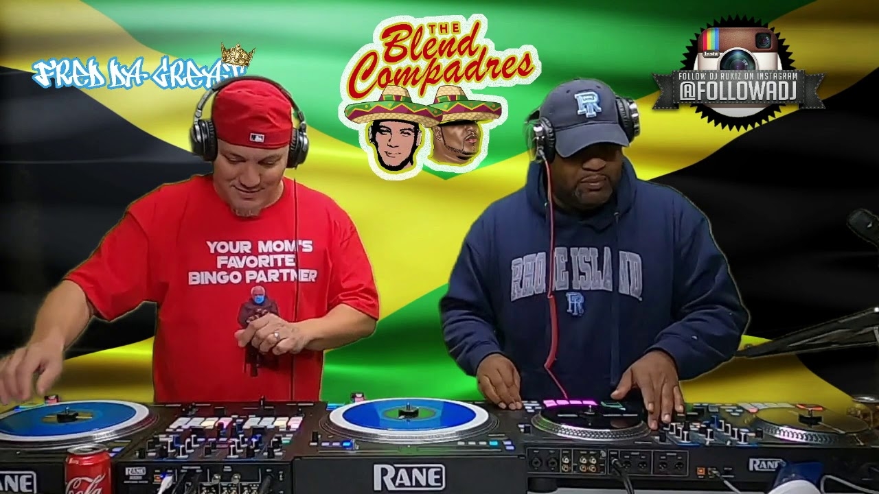 Episode 6: Dancehall, Roots , Reggae - meet- HipHop ( The Blend Compadres) Unrehearsed