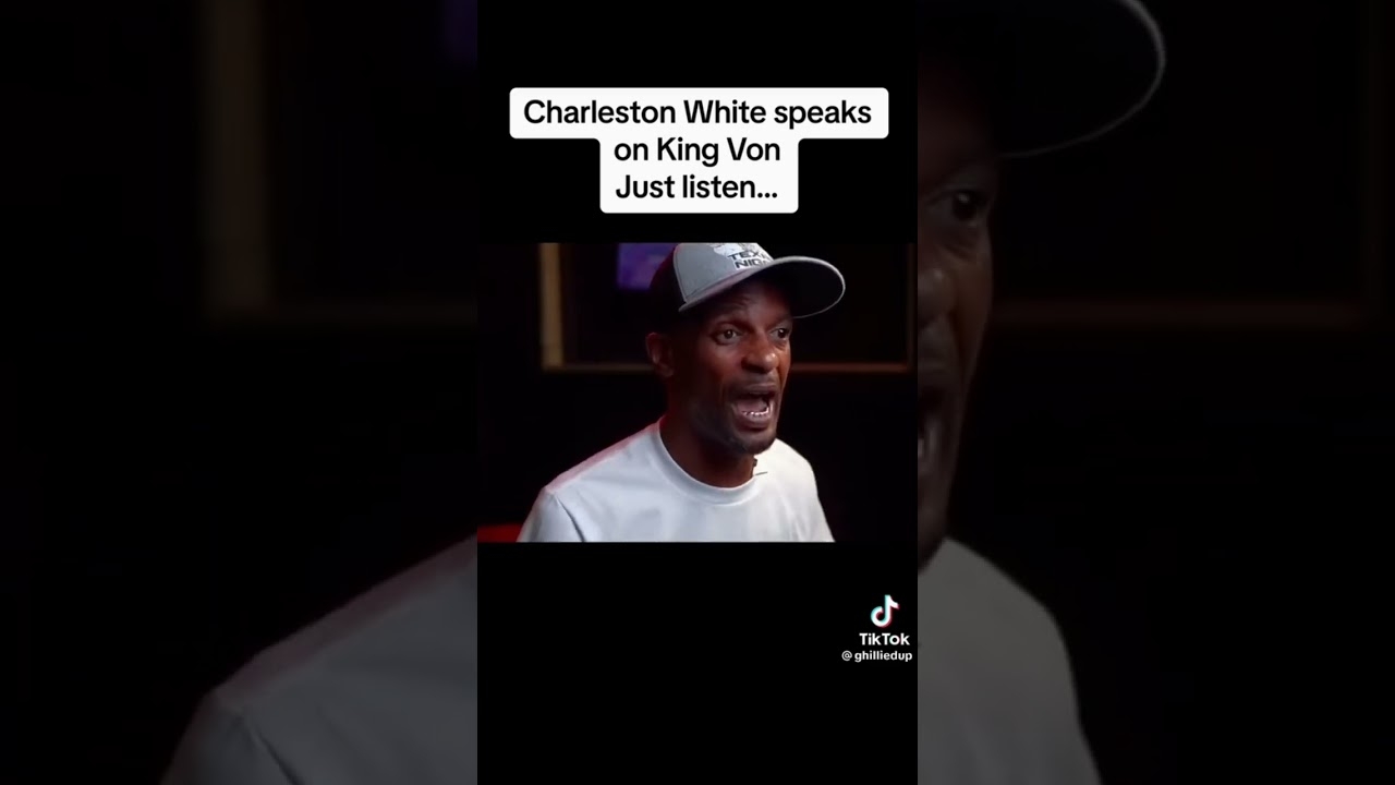 Charleston white speaks on king von  #kingvon #charlestonwhite
