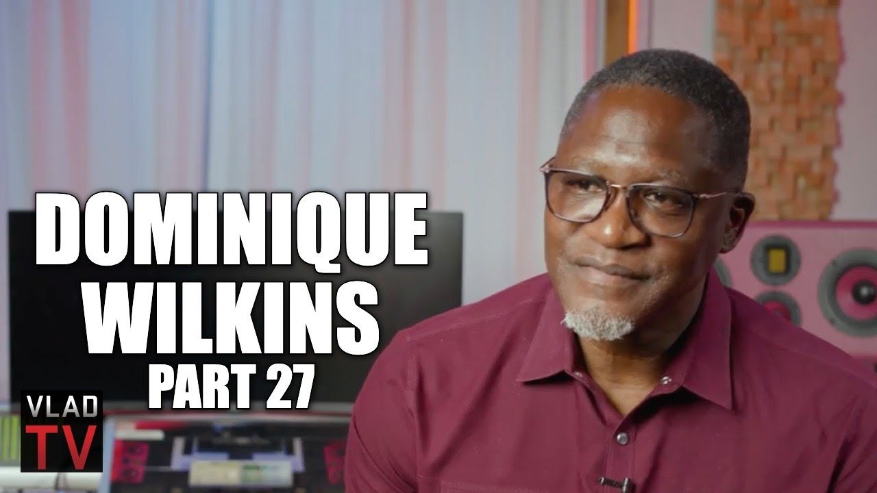 Dominique Wilkins on Getting Turned Away at Atlanta Restaurant Because He's Black (Part 27)