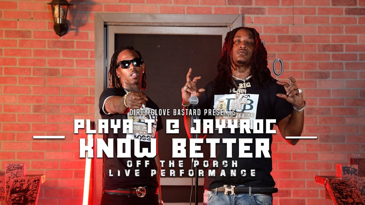Playa T & JayyRoc "Know Better" (Off The Porch Live Performance)