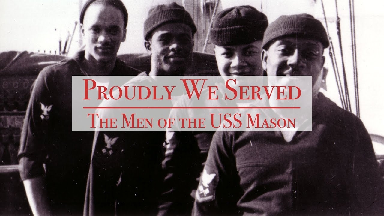 Proudly We Served - The Men of the USS Mason