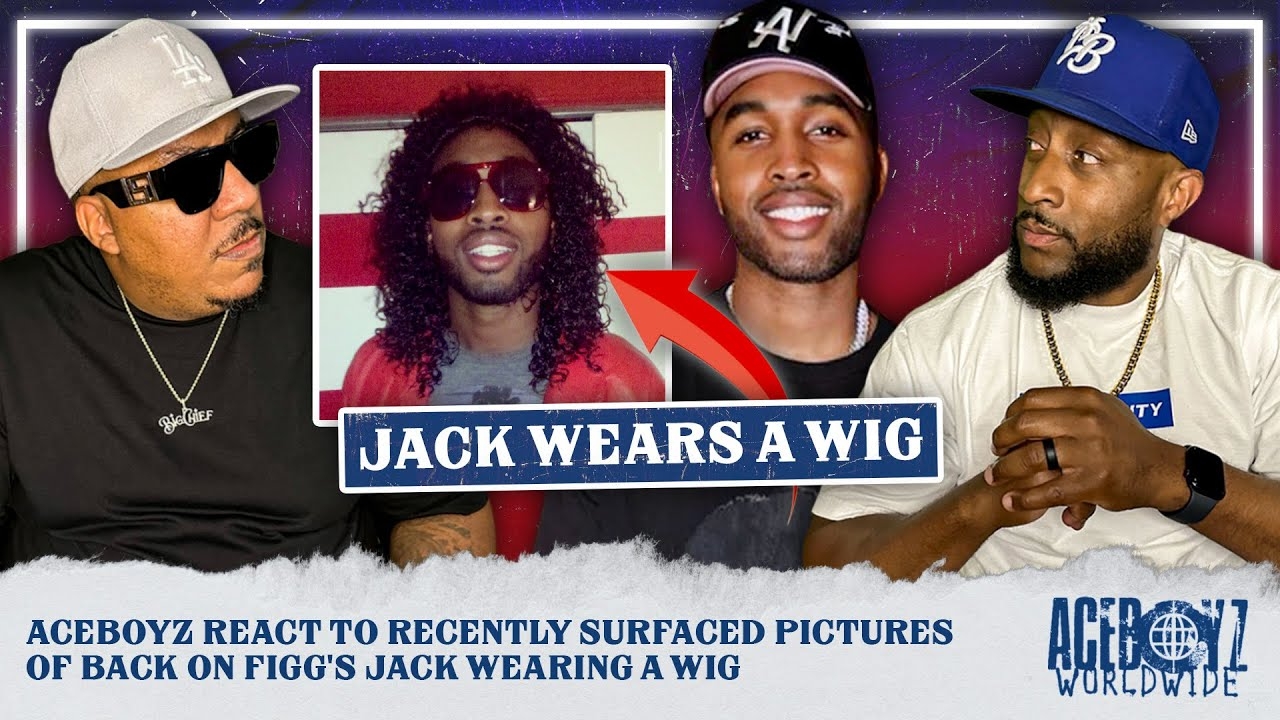 AceBoyz React to Recently Surfaced Pictures of Back On Figg's Jack Wearing a Wig