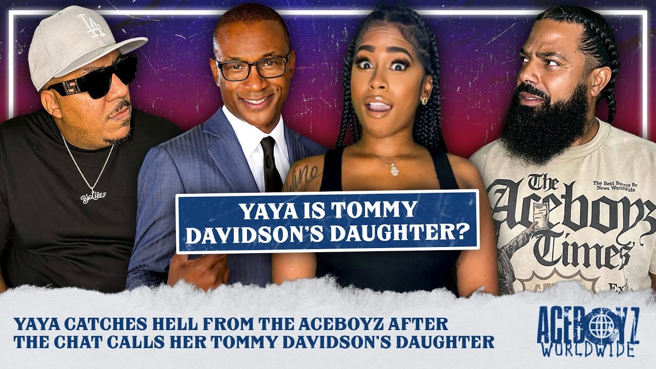 Yaya Catches Hell From The AceBoyz After The Chat Calls Her Tommy Davidsons Daughter
