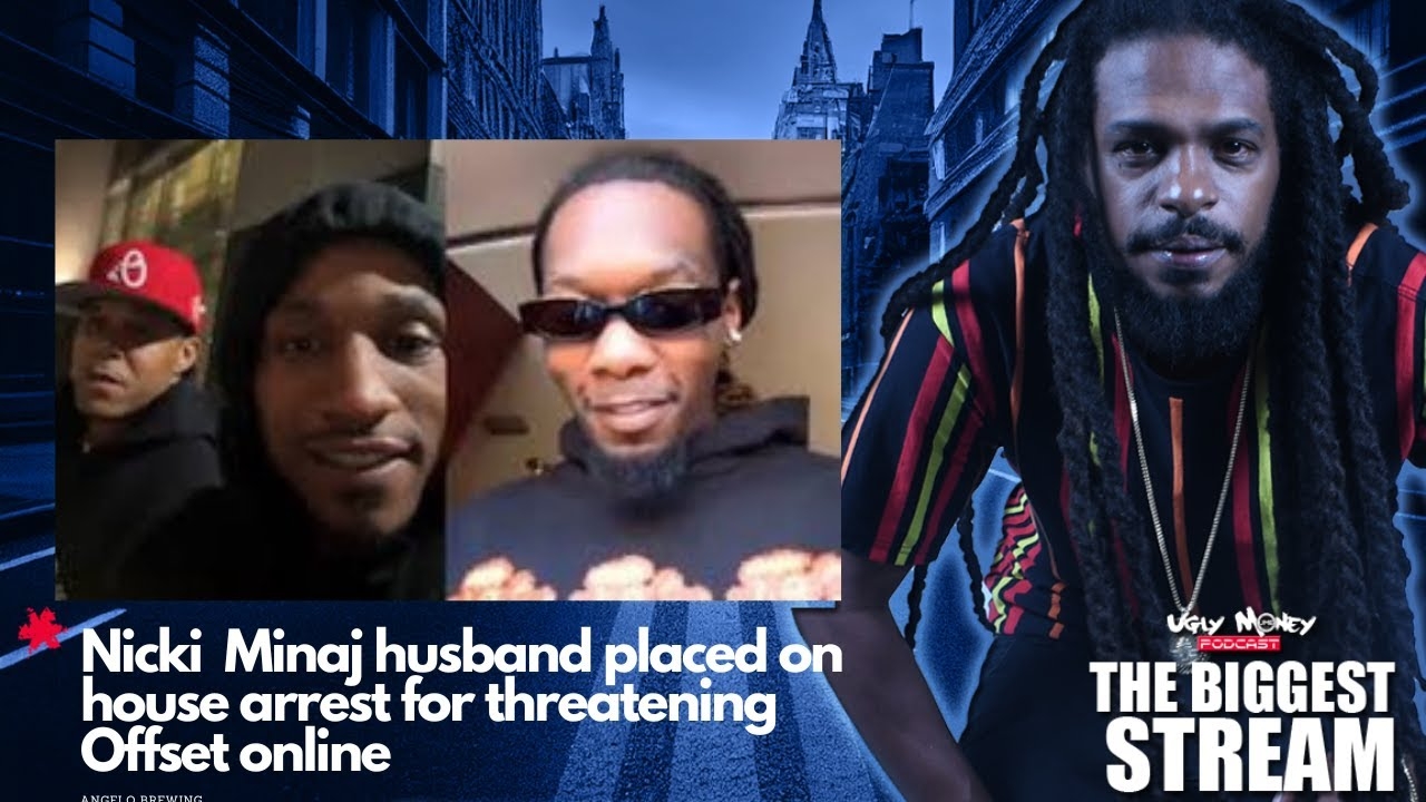 Nicki Minaj husband put on house arrest for threating Offset online