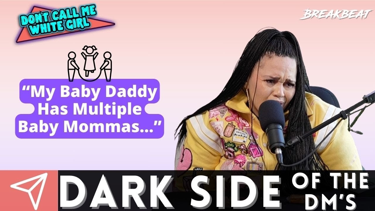My Baby Daddy Has Multiple Baby Mommas - DCMWG Dark Side Of The Dms
