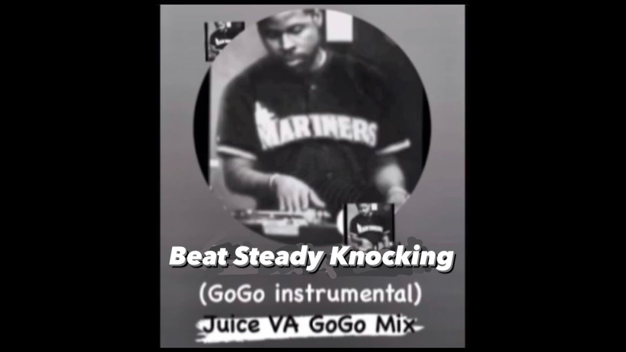 Beat Steady Knocking - Juice VA GoGo (instrumental)