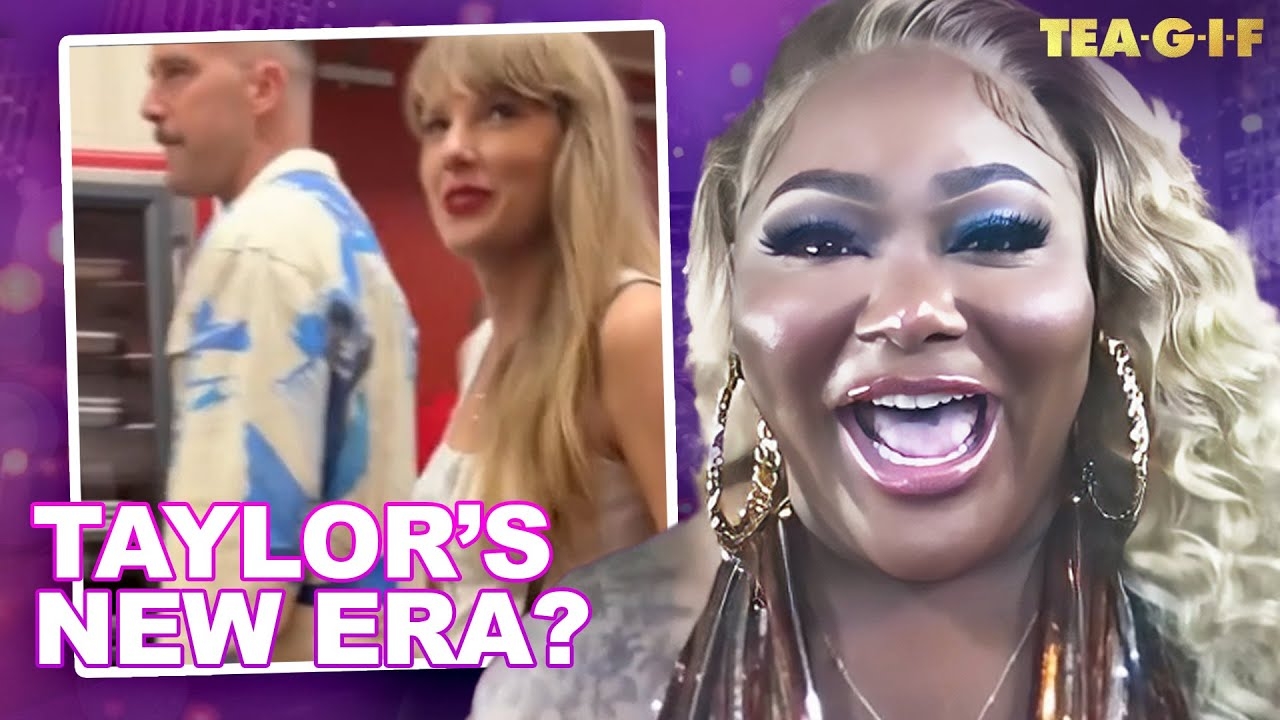 Is Taylor Swift Dating Travis Kelce? | Tea-G-I-F