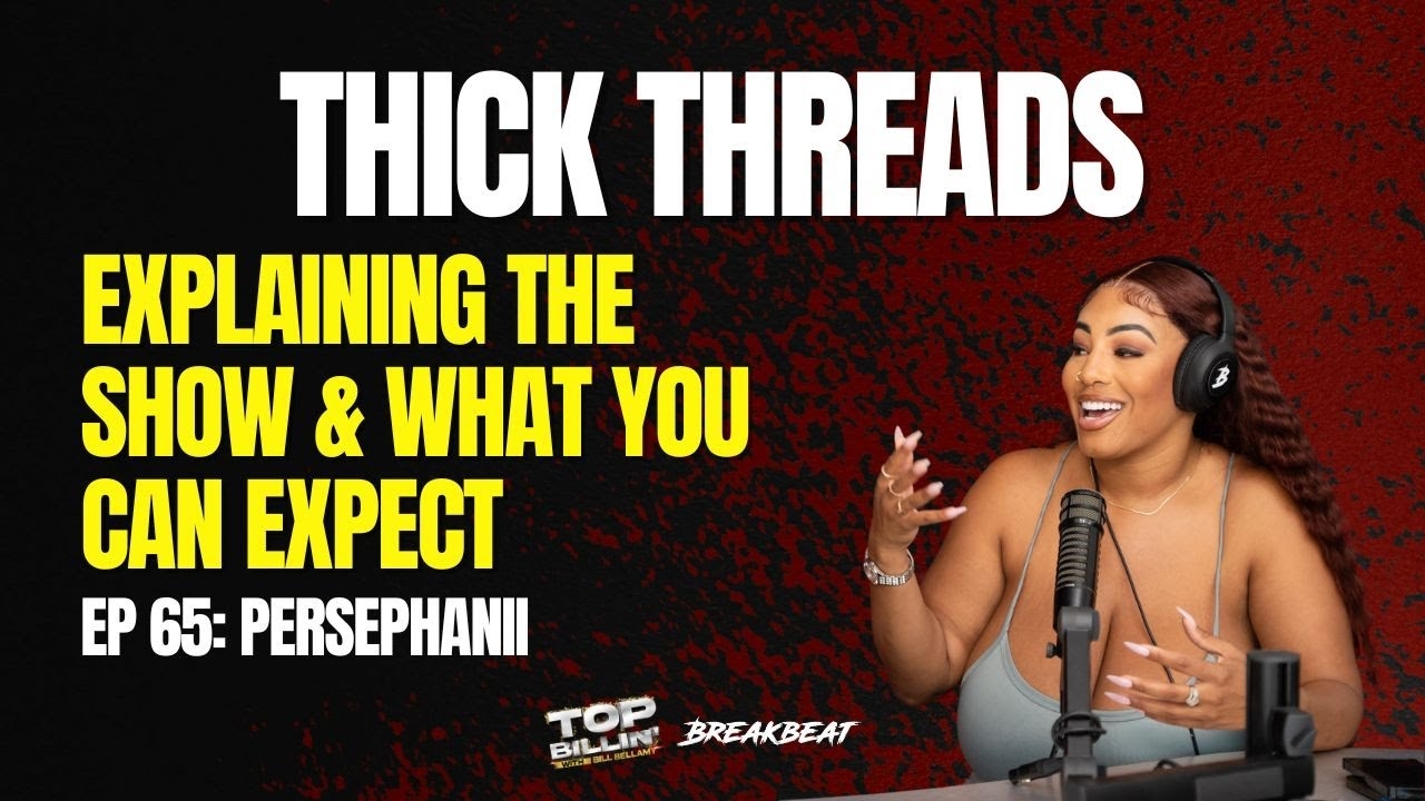 THICK THREADS: Explaining The Show & What You Can Expect