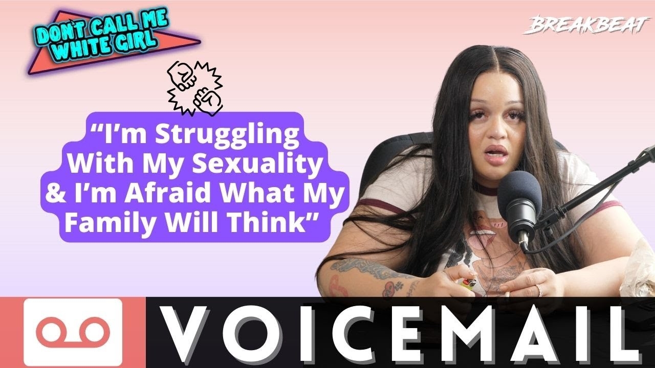 Im Struggling With My Sexuality & Im Afraid What My Family Will Think - DCMWG Voicemail