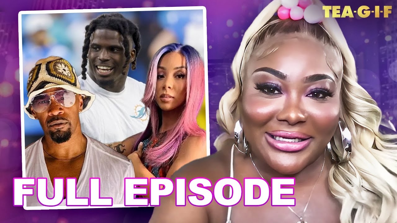 Tyreek Hill's Retirement Plans, Sukihana Defends Brittany Renner, Jamie Foxx And MORE! | Tea-G-I-F