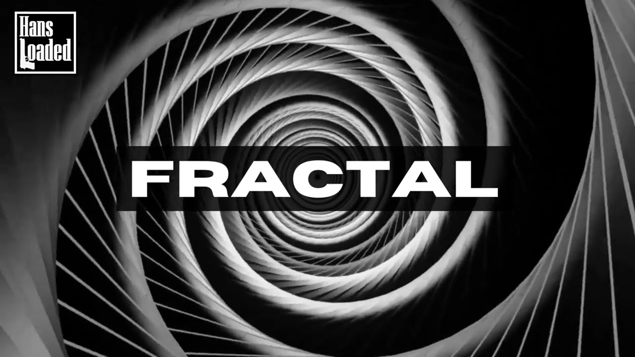 Hans Loaded - Fractal (Original Mix)