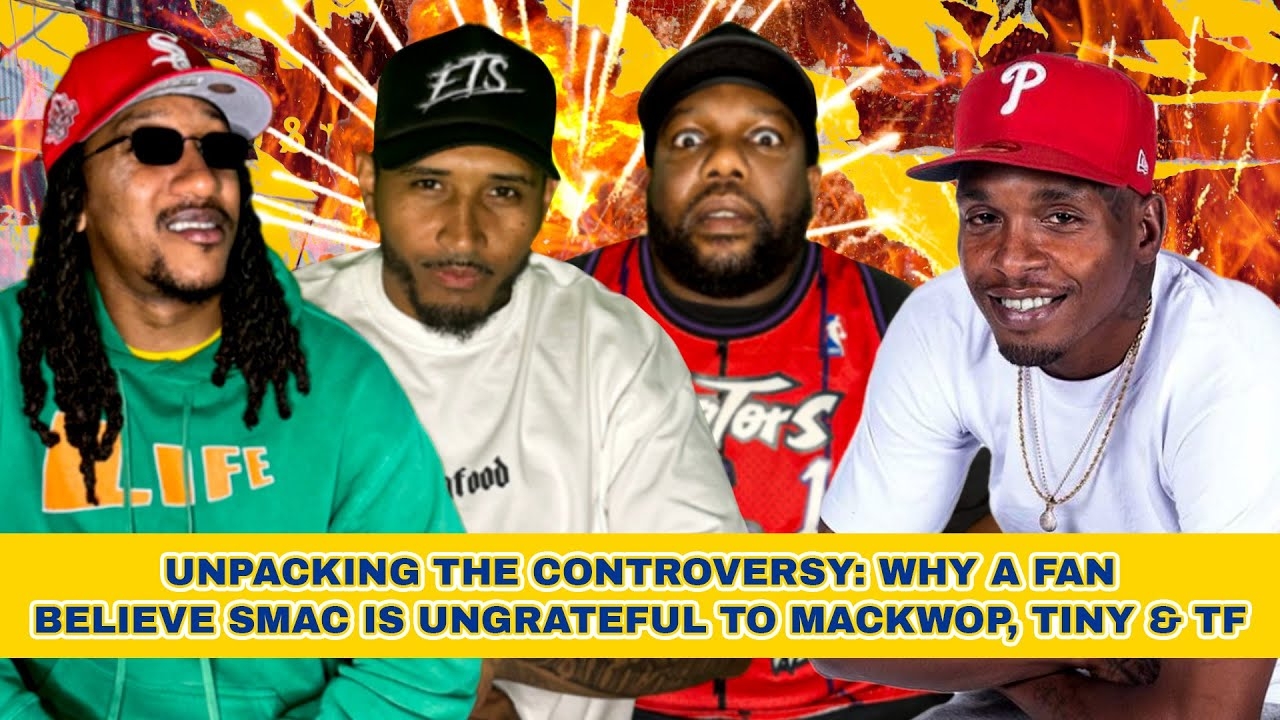 Unpacking the Controversy: Why a Fan Believe Smac is Ungrateful to Mackwop, Tiny & TF
