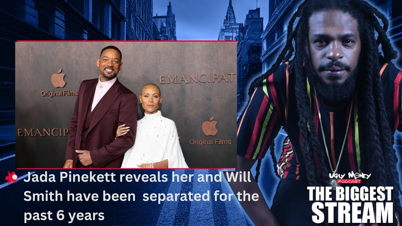 Jada Pinkett reveals that her and Will Smith have been seperated for the past 6 years
