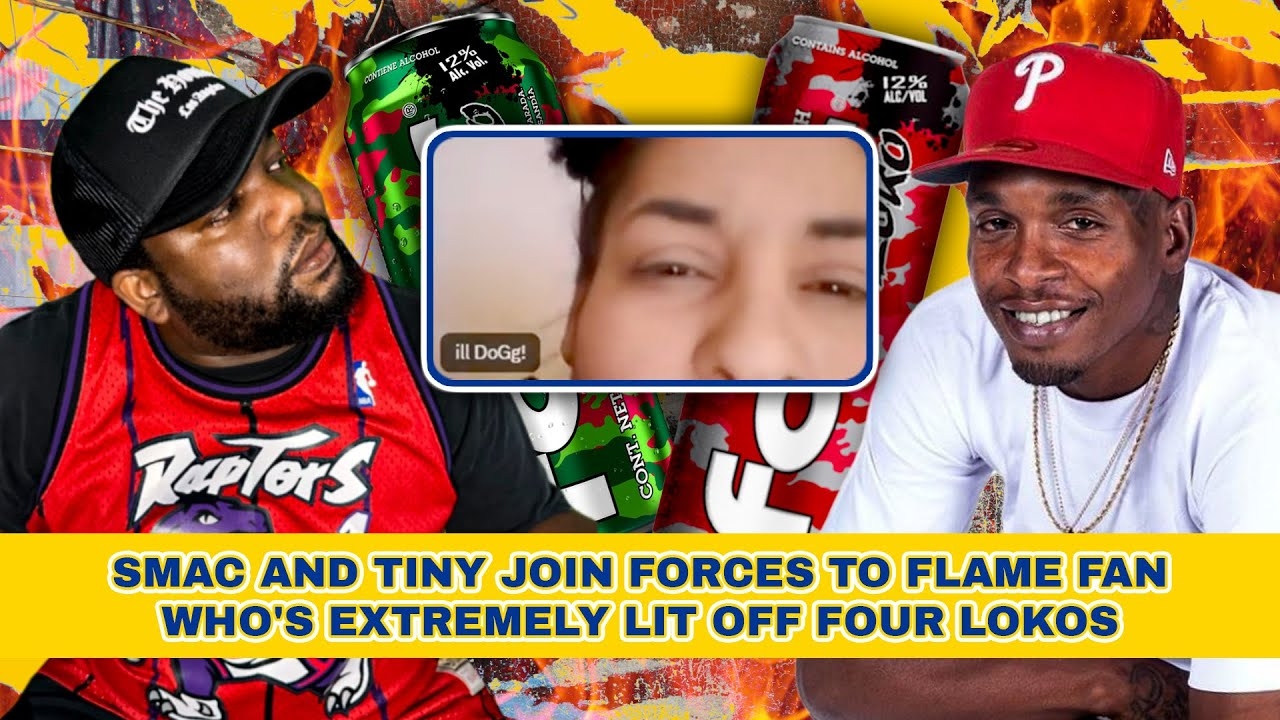 Smac and Tiny Join Forces to Flame Fan Who's Extremely Lit Off Four Lokos