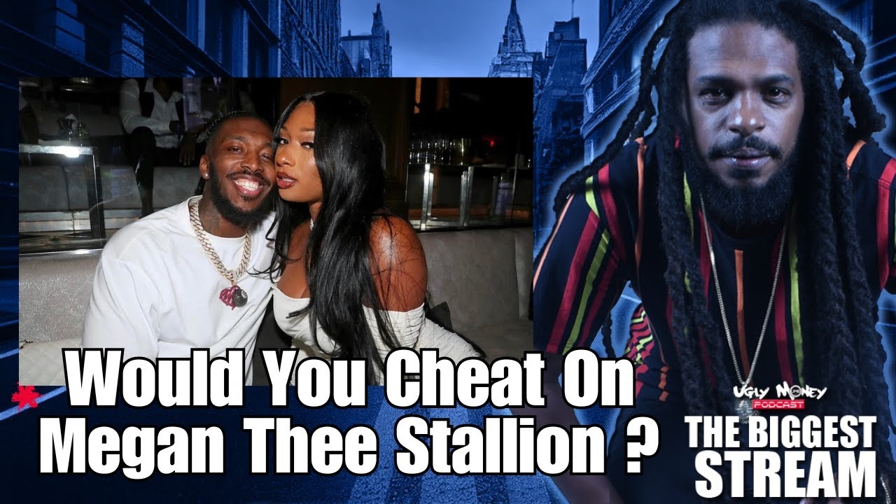 Megan Thee Stallion says her Ex cheated! DO YOU BELIEVE HER?