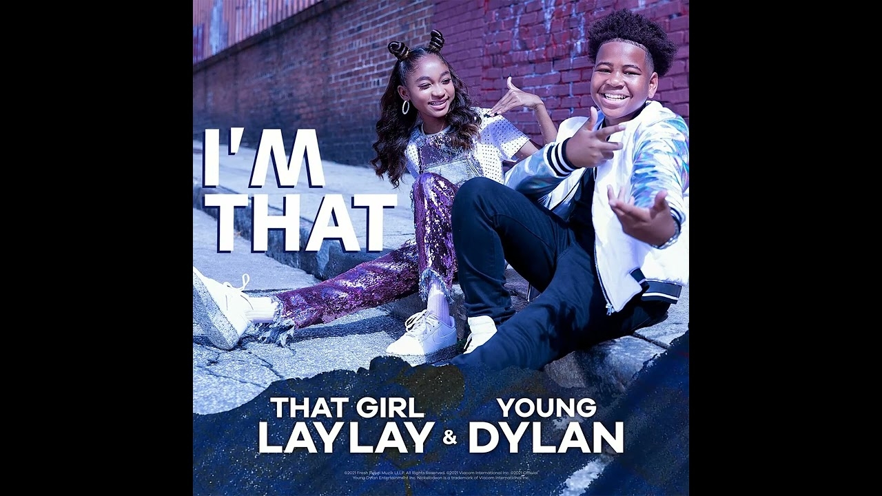 That Girl Lay Lay & Young Dylan - I'm that (Instrumental with chorus) (2021)