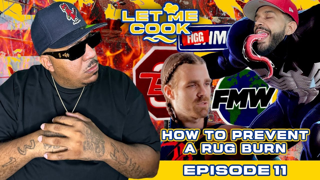 Let Me Cook EP 11 | How To Prevent A Rug Burn