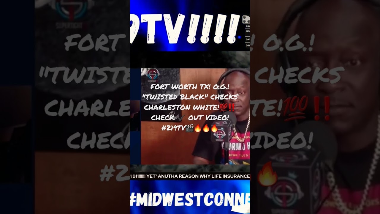 CHARLESTON WHITE, CHECKED PT.1BY FORTH WORTH TX O.G.! "TWISTED BLACK" TAP IN#219TV