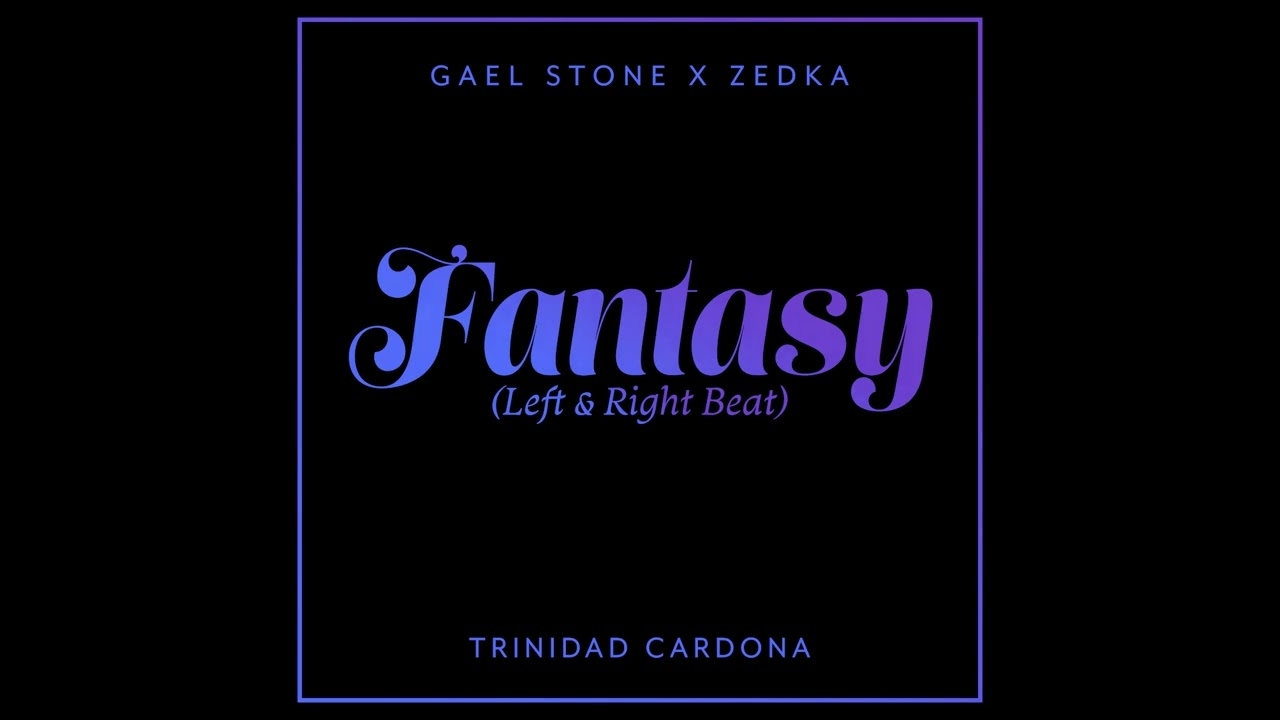 Gael Stone - Fantasy (Left & Right Beat) feat. Trinidad Cardona [Instrumental]