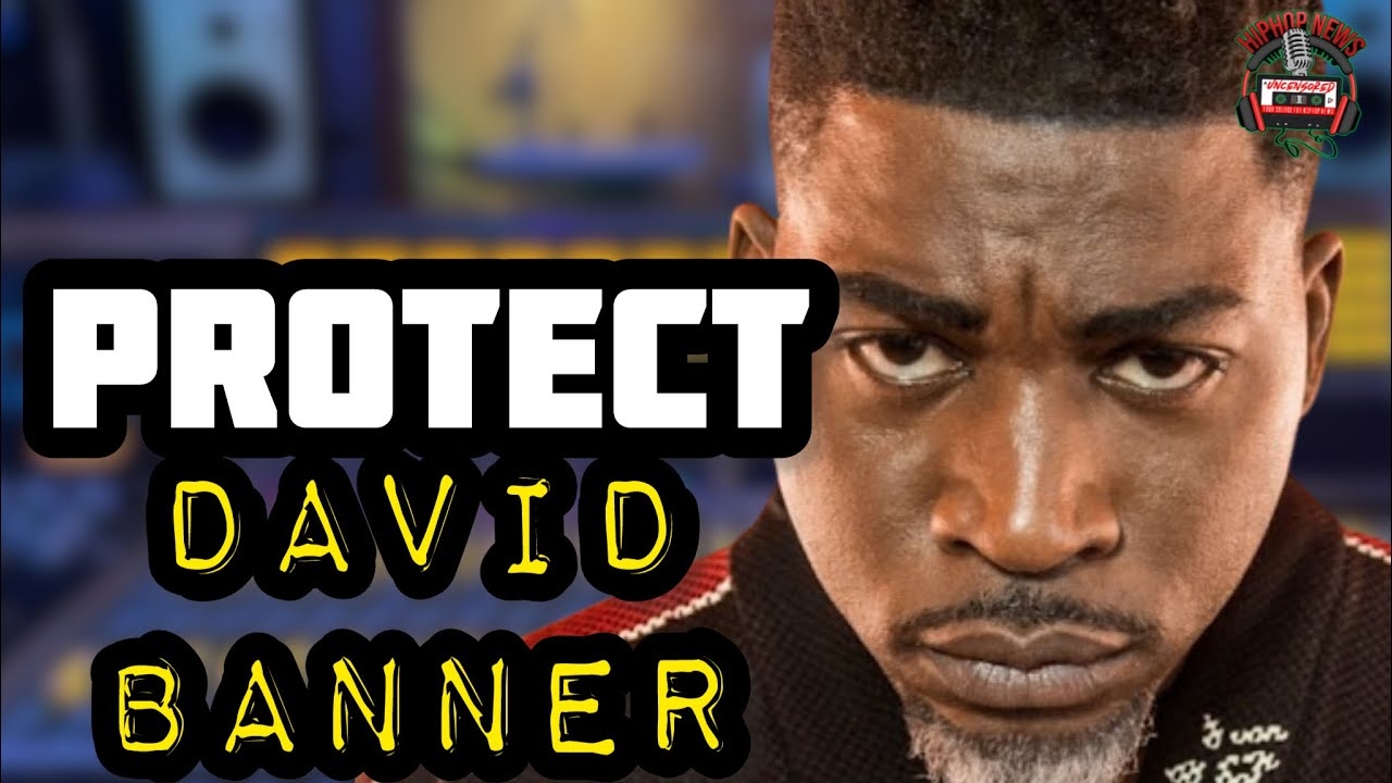David Banner Needs Our PROTECTION More Than Ever After This EXPLOSIVE UNSEEN Interview