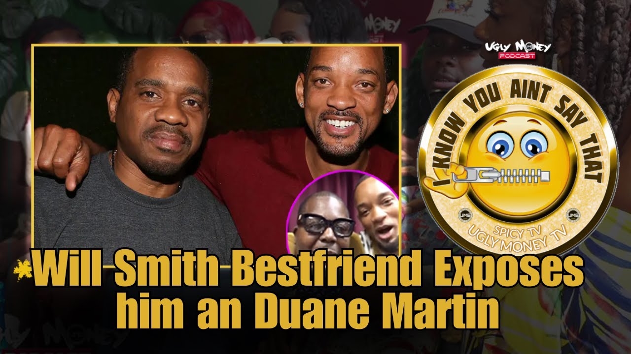 Will Smith Bestfriend Exposes him an Duane Martin
