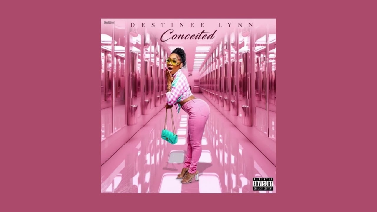 Destinee Lynn - Conceited (Official Audio)