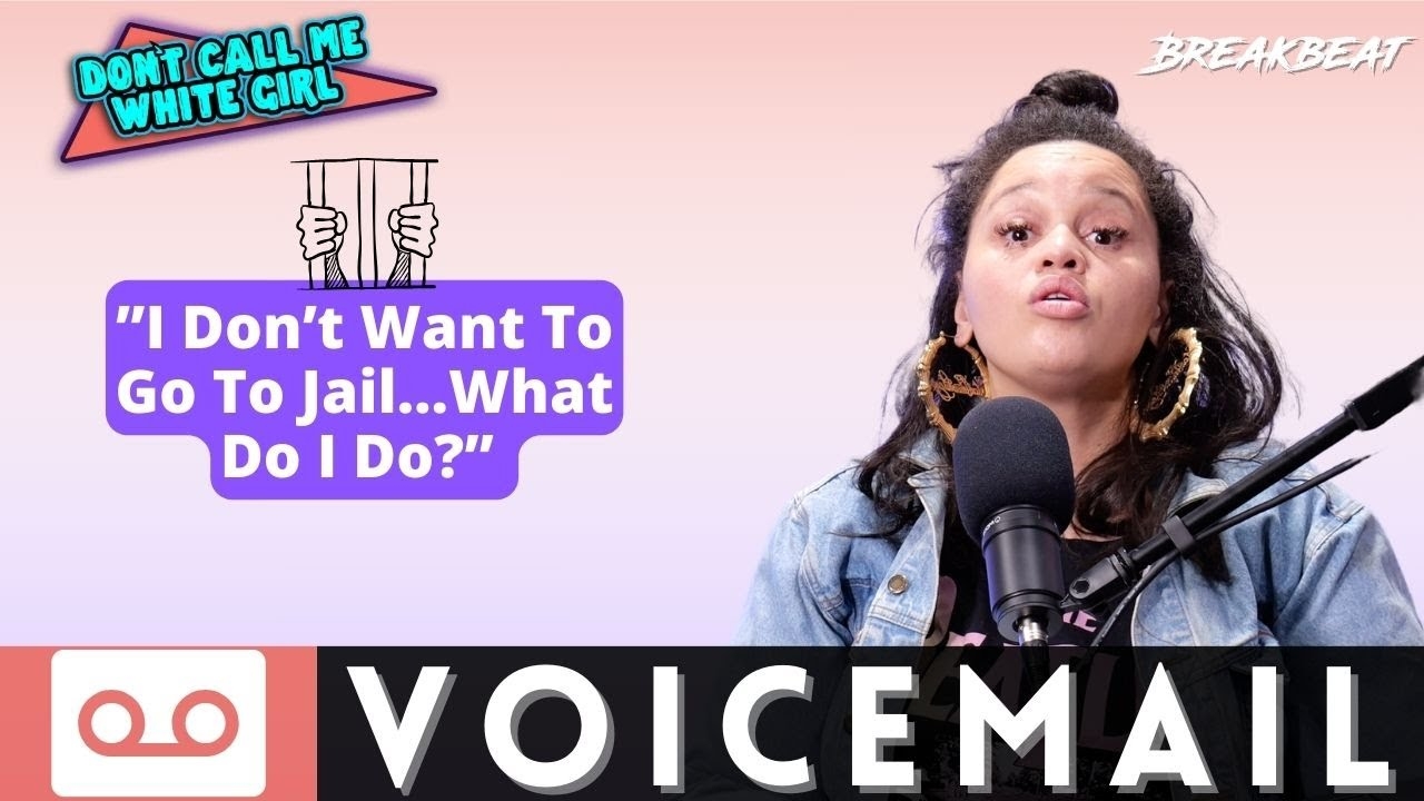 I Dont Want To Go To JailWhat Do I Do? - DCMWG Voicemail