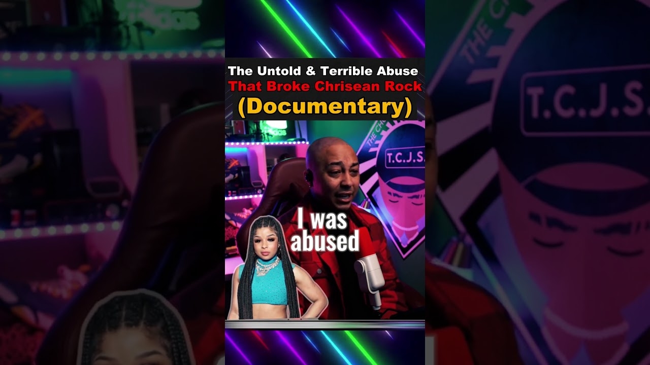Chrisean Rock Opens Up About Her Toxic and Abusive Relationship