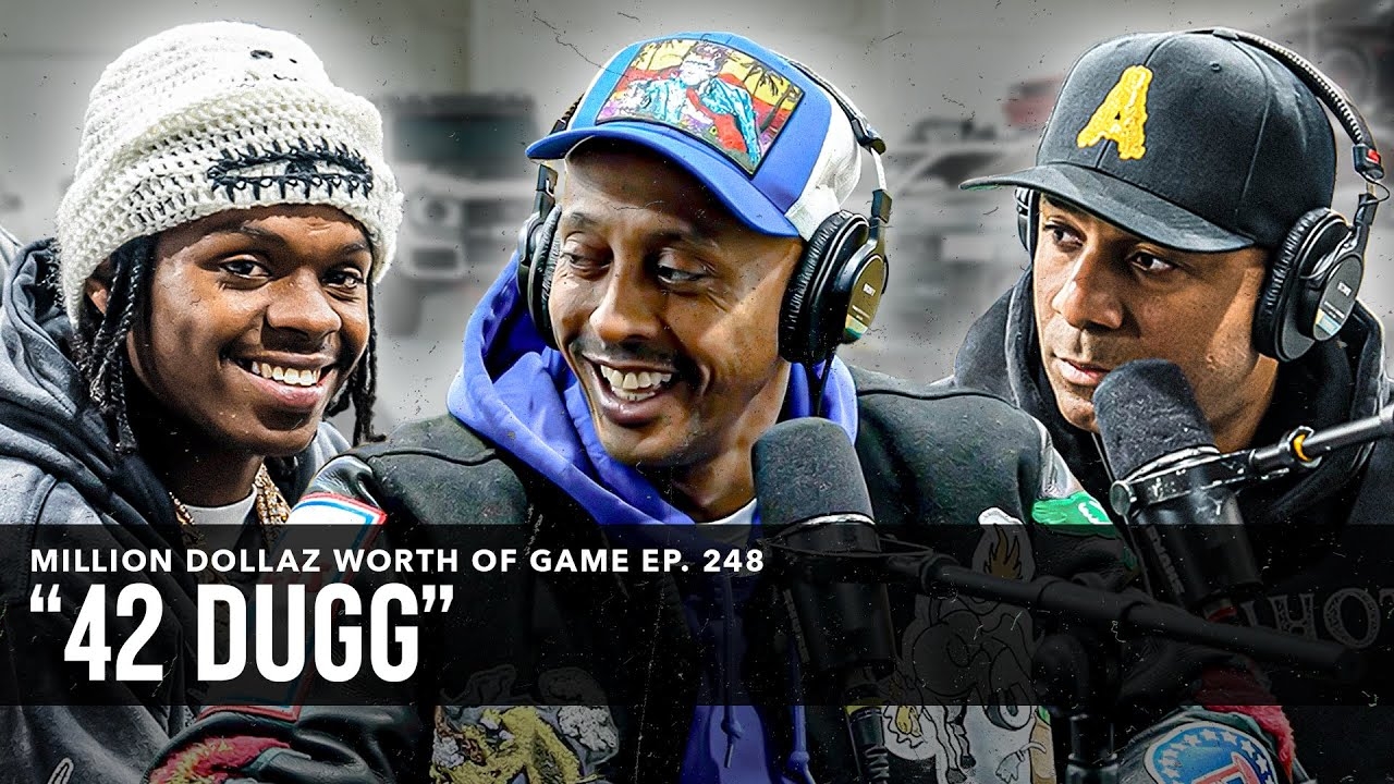 42 DUGG: MILLION DOLLAZ WORTH OF GAME EPISODE 248