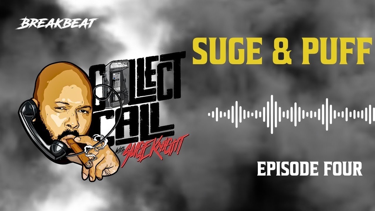 Episode 4: Suge & Puff