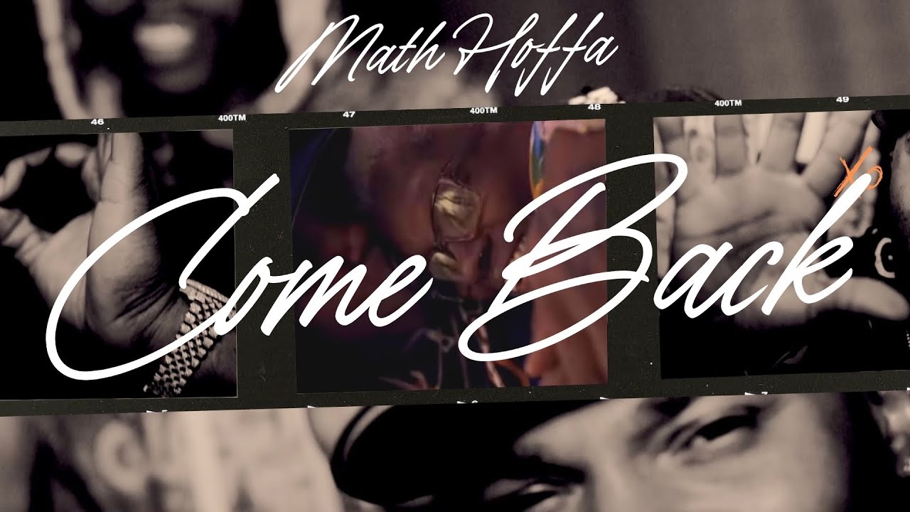 COME BACK - MATH HOFFA prod. By GQ BEATZ
