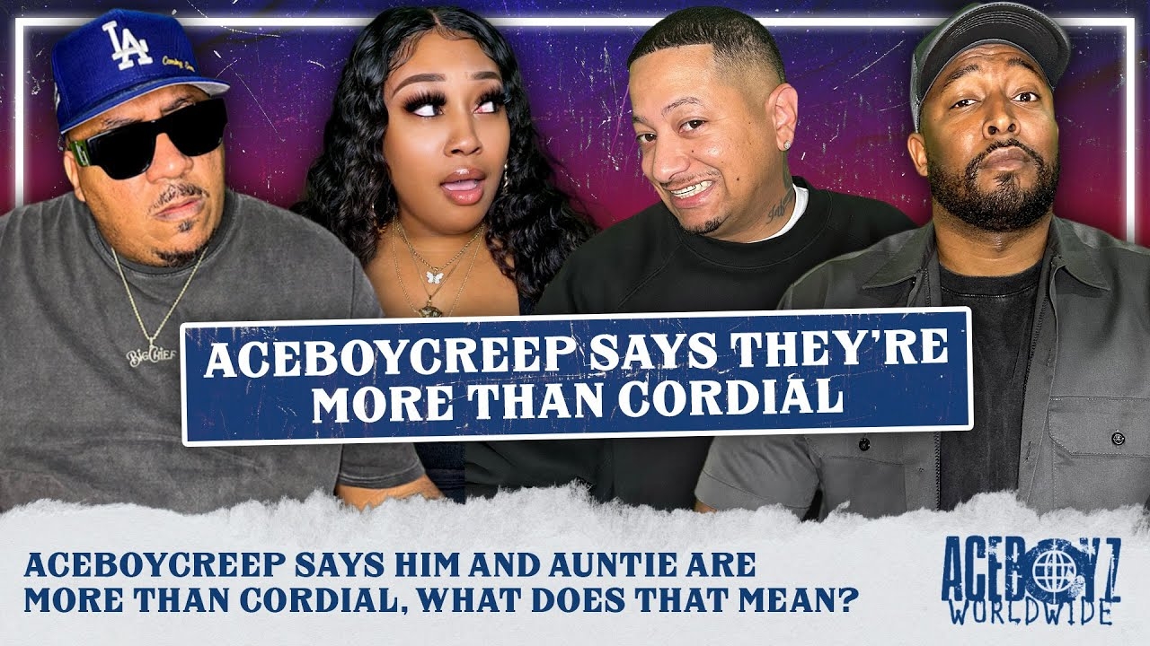 AceBoyCreep Says Him and Auntie Are More Than Cordial, What Does That Mean?