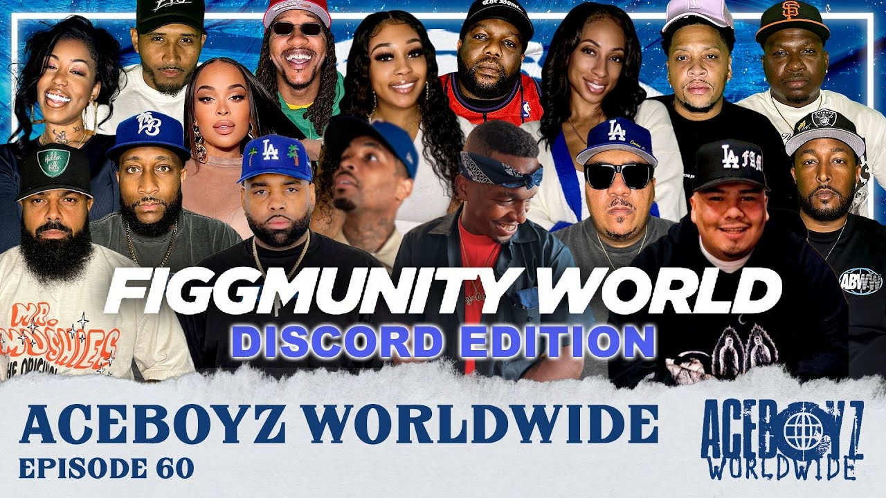 AceBoyz Worldwide EP 60 | Figgmunity World Discord Edition