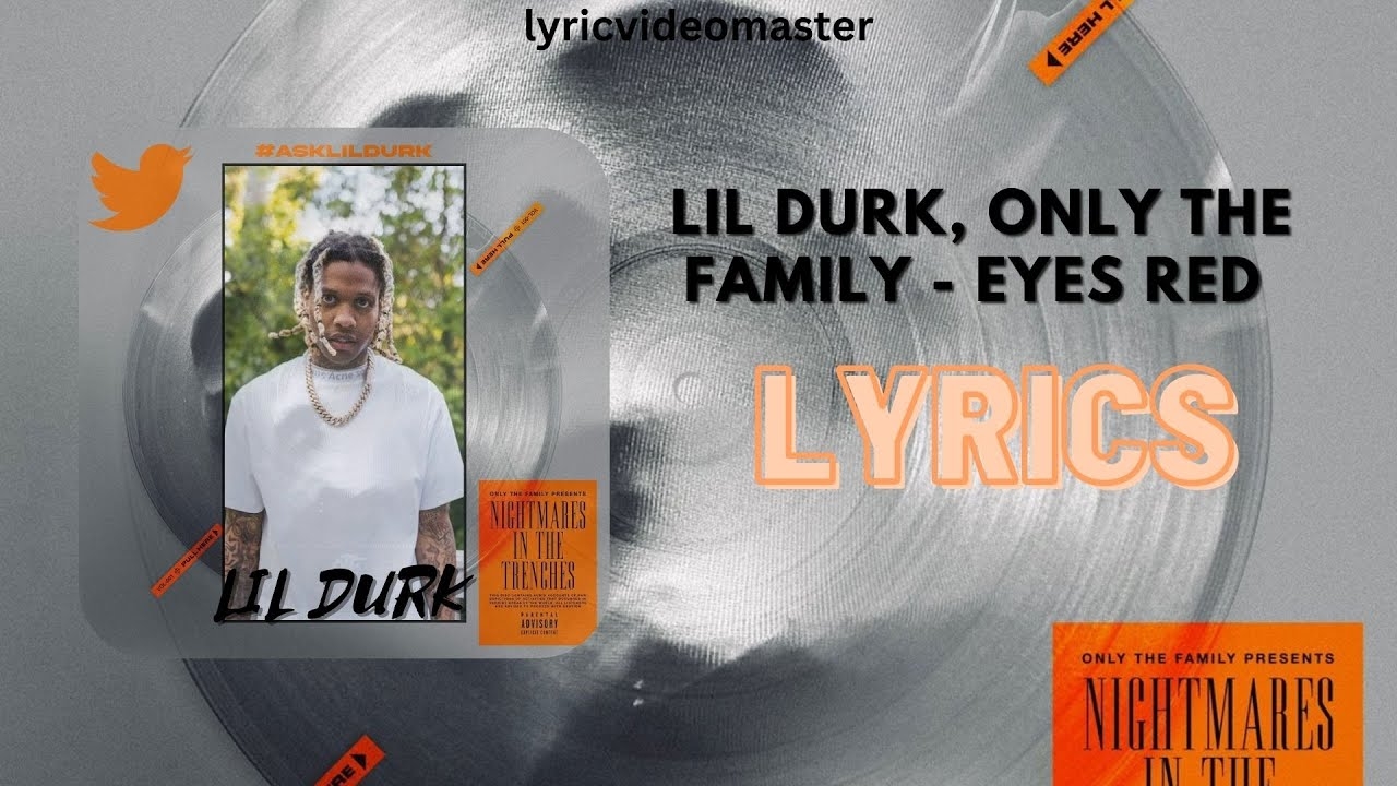 Lil Durk, Only The Family - Eyes Red (LYRICS)