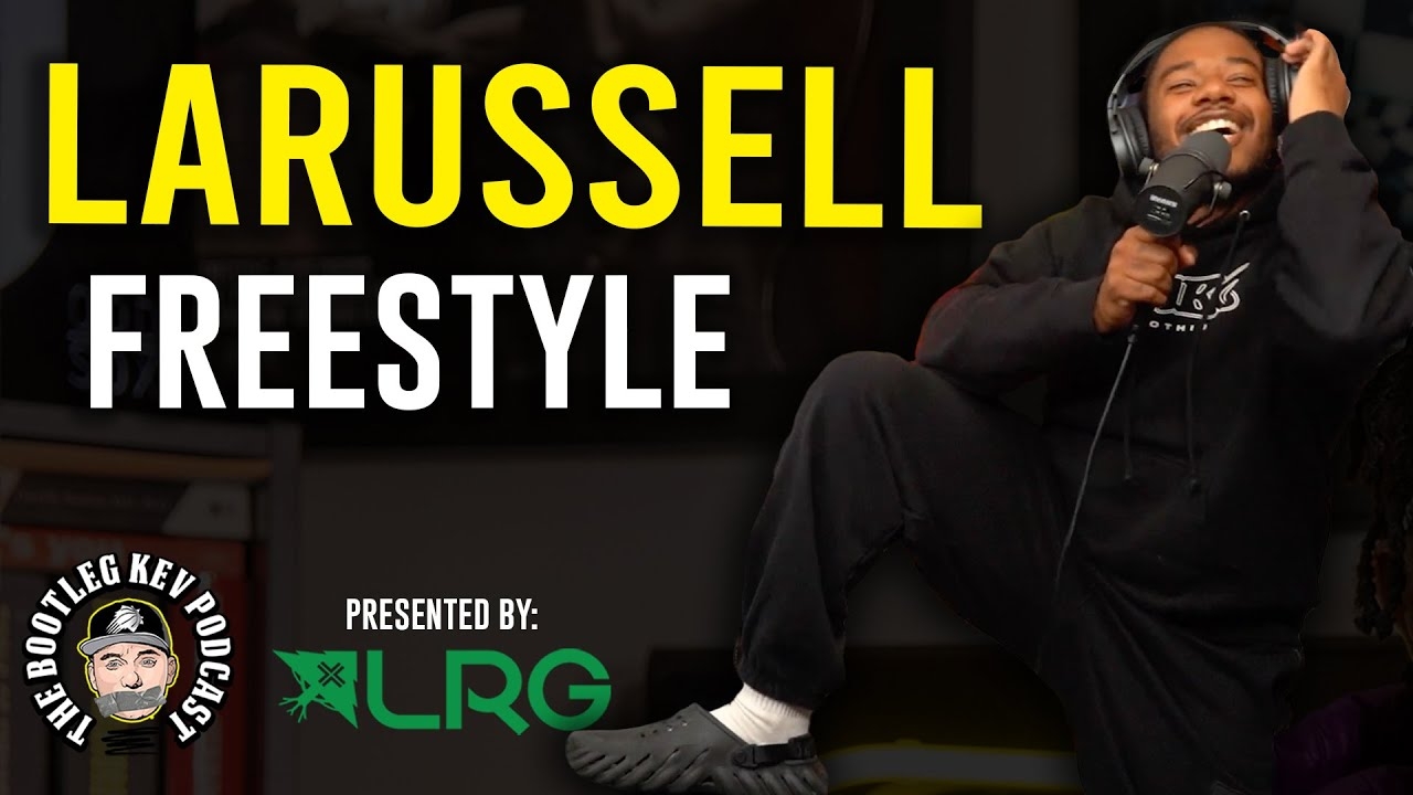 LaRussell STANDS UP to FREESTYLE on The Bootleg Kev Podcast
