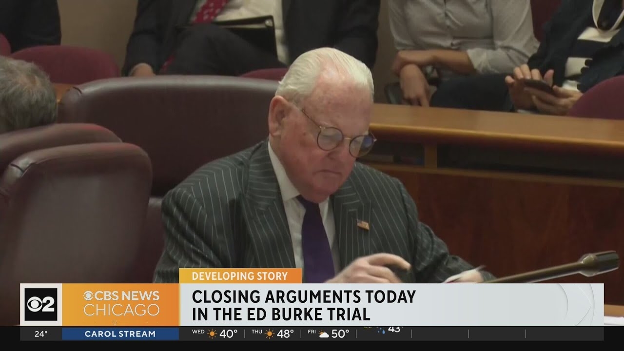 Closing arguments Wednesday in the Ed Burke Trial