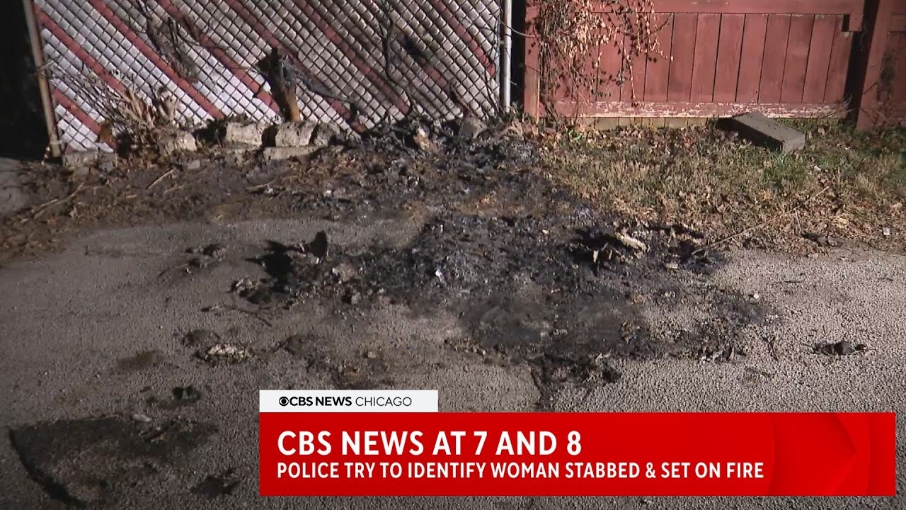 CBS News Chicago: Police need help identifying body of woman found stabbed to death and set on fire