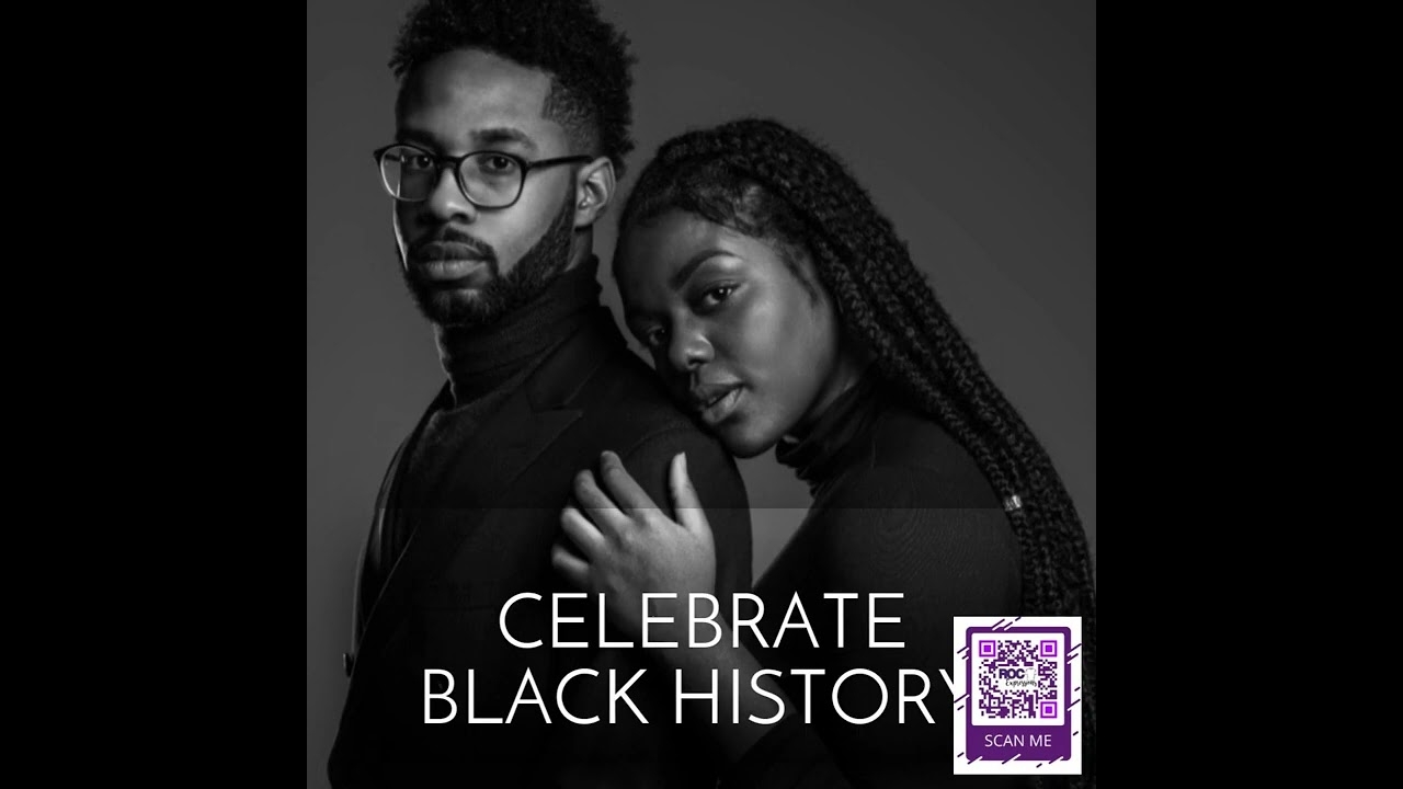 CELEBRATE BLACK HISTORY